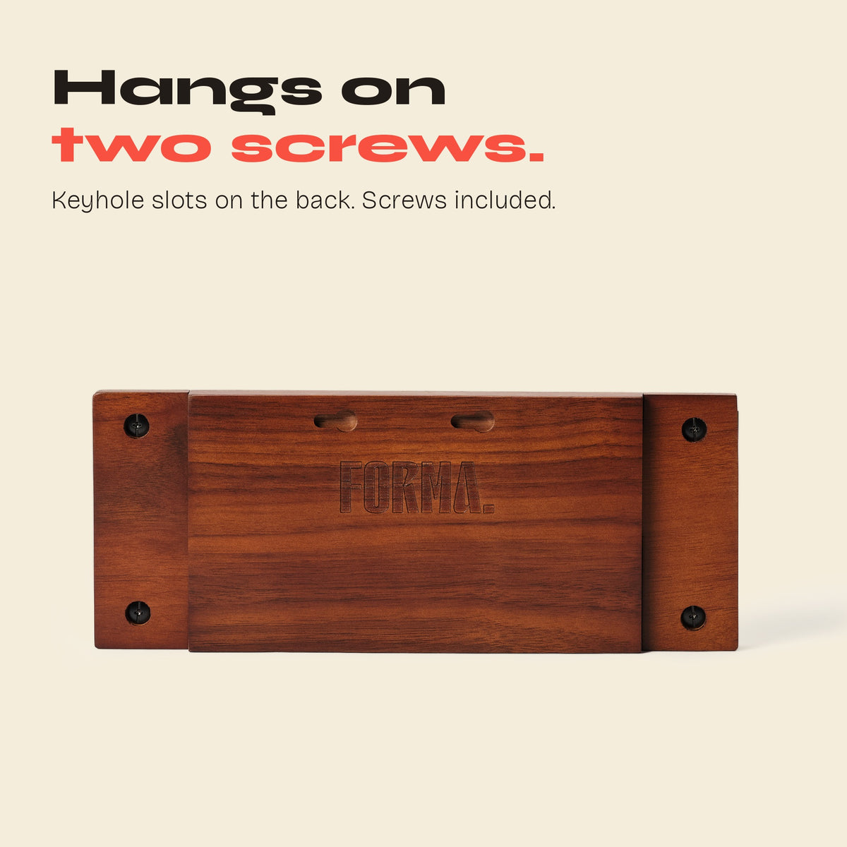 Back of the FORMA display showing keyhole slots and engraved logo for hanging on two screws
